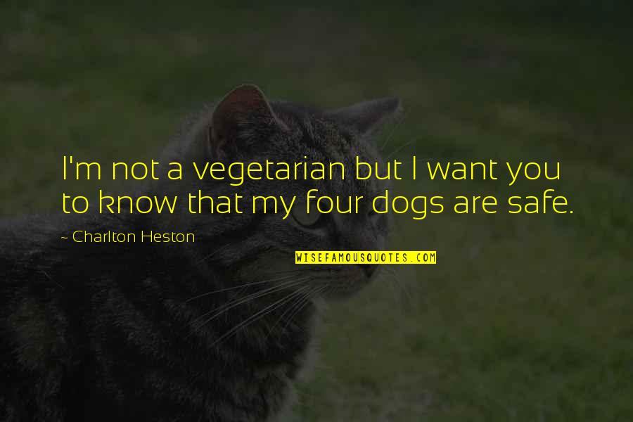Frizzing Quotes By Charlton Heston: I'm not a vegetarian but I want you