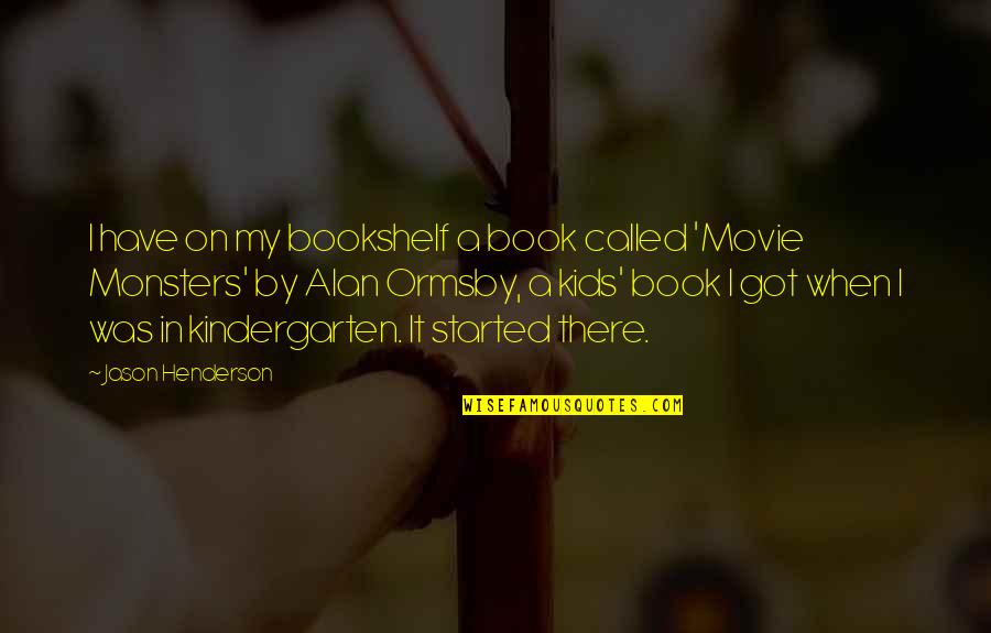 Frizzy Gray Quotes By Jason Henderson: I have on my bookshelf a book called Frizzy Gray Quotes By Jason Henderson: I have on my bookshelf a book called