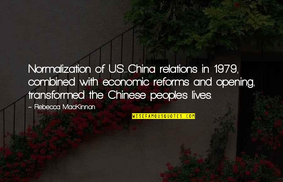 Frizzy Gray Quotes By Rebecca MacKinnon: Normalization of U.S.-China relations in 1979, combined with Frizzy Gray Quotes By Rebecca MacKinnon: Normalization of U.S.-China relations in 1979, combined with