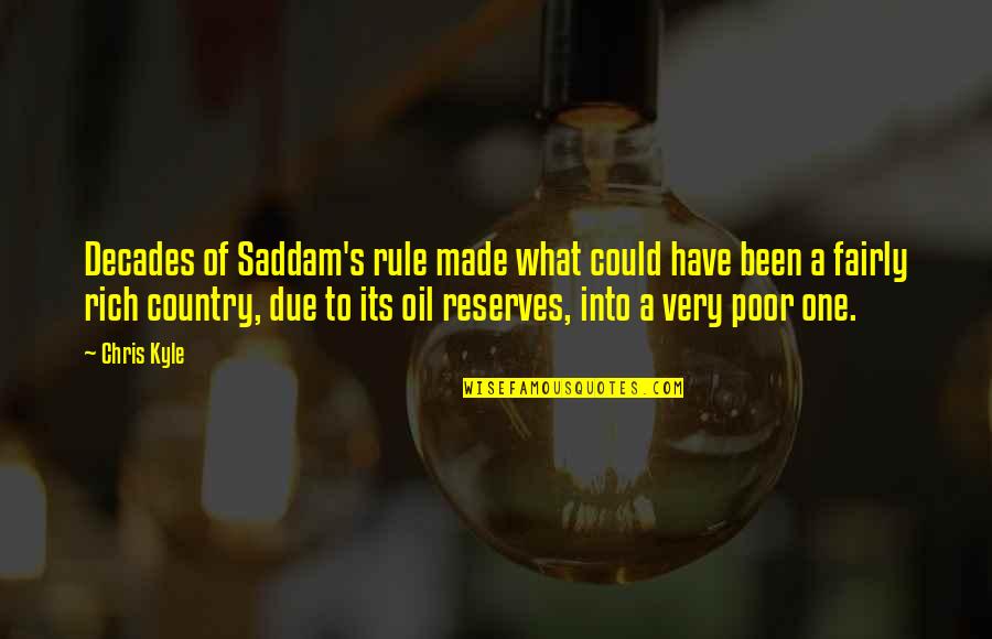 From Darkness Comes Light Quotes By Chris Kyle: Decades of Saddam's rule made what could have