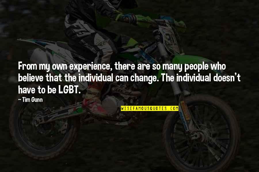 From My Own Experience Quotes By Tim Gunn: From my own experience, there are so many From My Own Experience Quotes By Tim Gunn: From my own experience, there are so many
