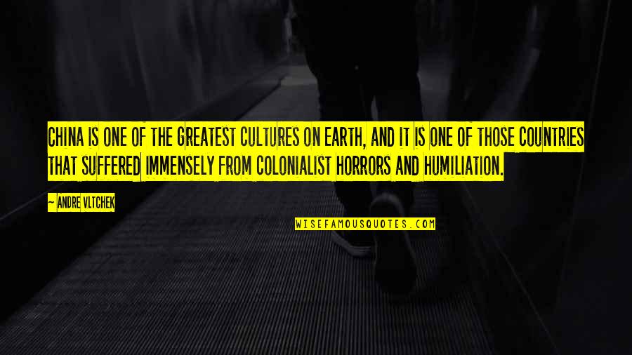 From The Country Quotes By Andre Vltchek: China is one of the greatest cultures on From The Country Quotes By Andre Vltchek: China is one of the greatest cultures on