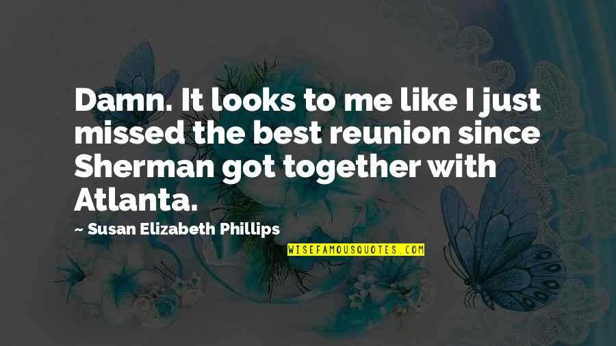 Fromages Du Quotes By Susan Elizabeth Phillips: Damn. It looks to me like I just