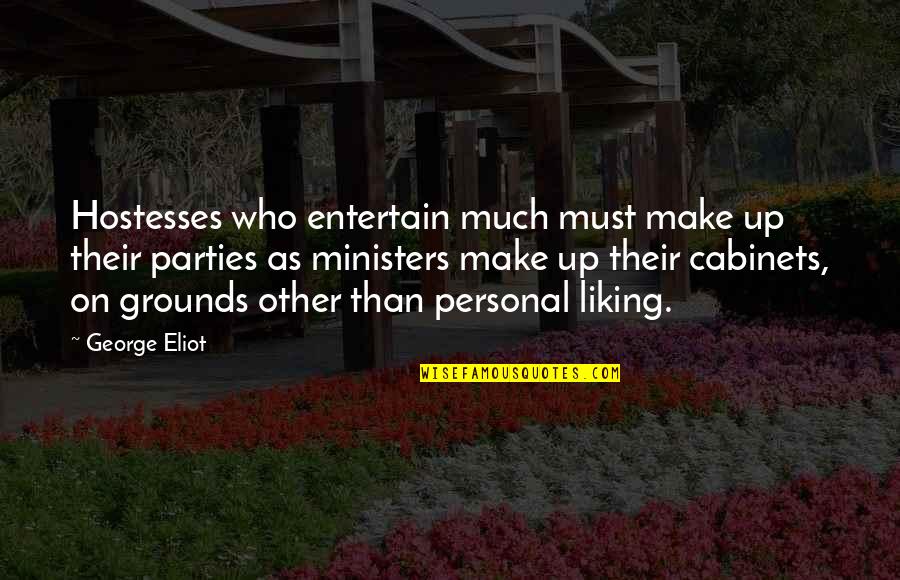Fromental Halevy Quotes By George Eliot: Hostesses who entertain much must make up their Fromental Halevy Quotes By George Eliot: Hostesses who entertain much must make up their