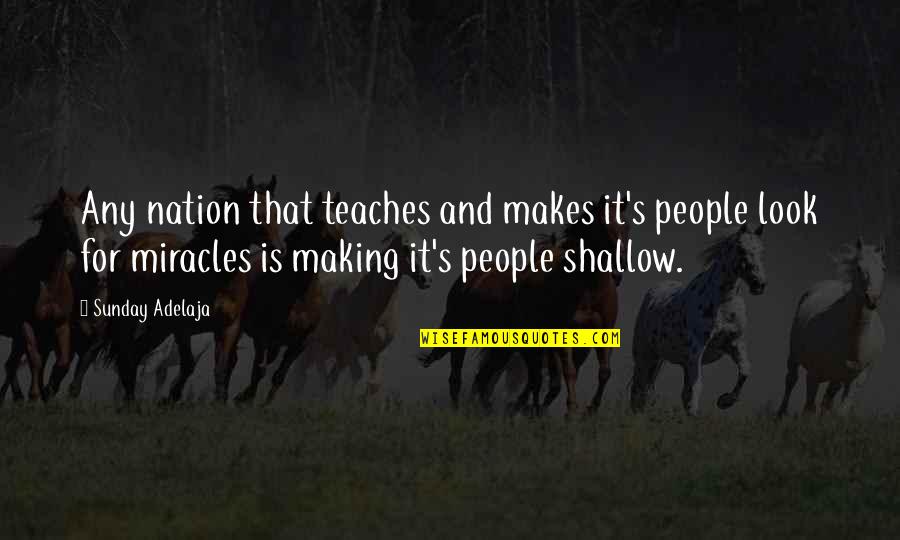 Fromhampton Quotes By Sunday Adelaja: Any nation that teaches and makes it's people