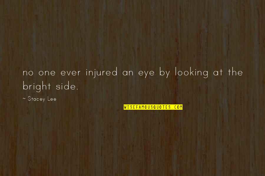 Froneri Quotes By Stacey Lee: no one ever injured an eye by looking
