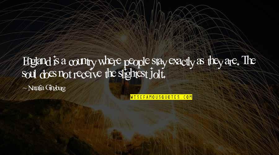 Fronia Kirk Quotes By Natalia Ginzburg: England is a country where people stay exactly Fronia Kirk Quotes By Natalia Ginzburg: England is a country where people stay exactly