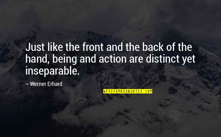 Front And Back Quotes By Werner Erhard: Just like the front and the back of