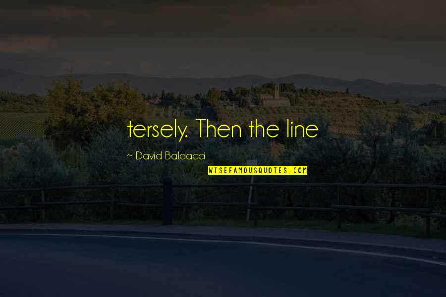 Fronting Worksheets Quotes By David Baldacci: tersely. Then the line Fronting Worksheets Quotes By David Baldacci: tersely. Then the line