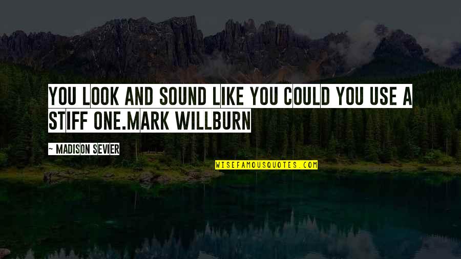 Frontrunners Shoes Quotes By Madison Sevier: You look and sound like you could you Frontrunners Shoes Quotes By Madison Sevier: You look and sound like you could you