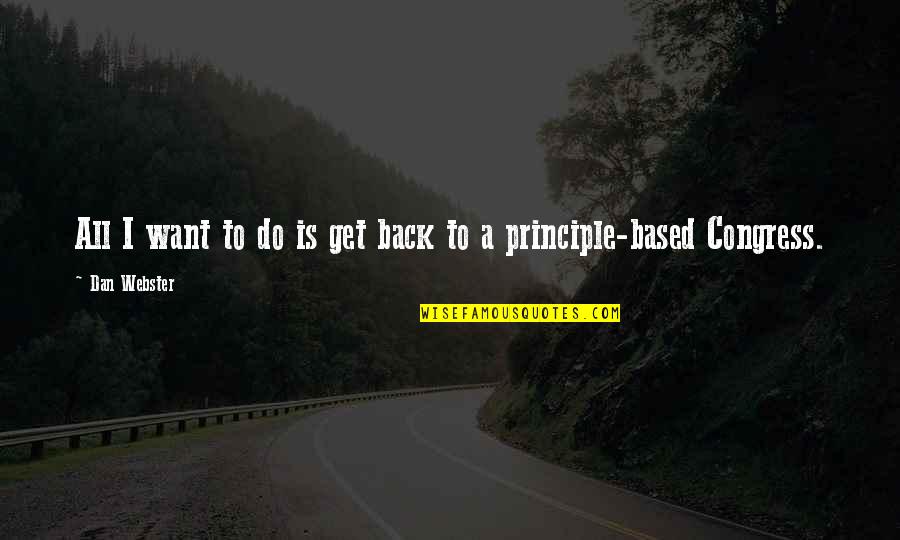 Frosch Tile Quotes By Dan Webster: All I want to do is get back