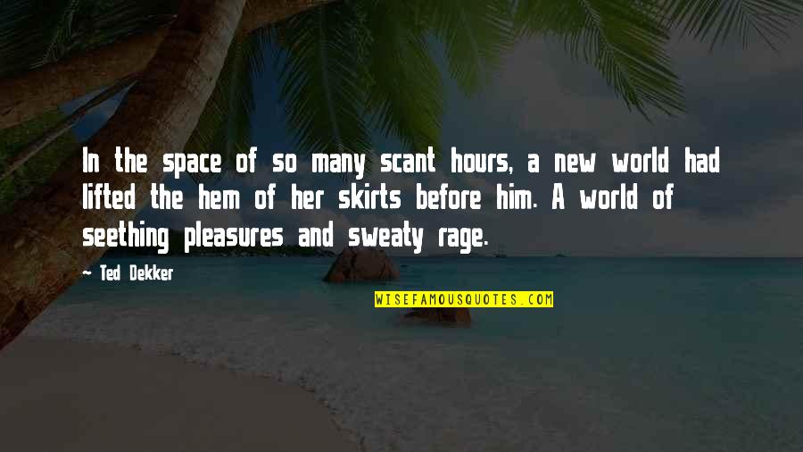 Froylan Turcios Quotes By Ted Dekker: In the space of so many scant hours,
