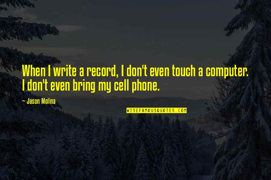 Frozen Elsa Quotes By Jason Molina: When I write a record, I don't even