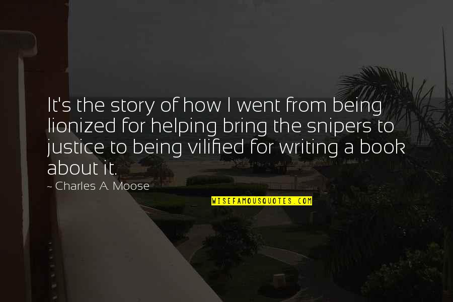 Frozfruit Mango Quotes By Charles A. Moose: It's the story of how I went from Frozfruit Mango Quotes By Charles A. Moose: It's the story of how I went from