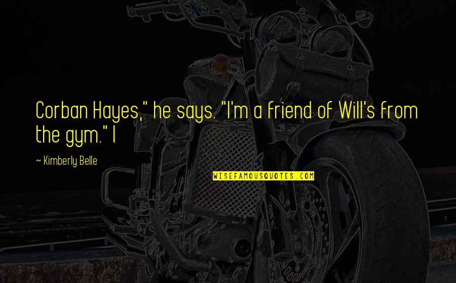 Fruges Air Quotes By Kimberly Belle: Corban Hayes," he says. "I'm a friend of Fruges Air Quotes By Kimberly Belle: Corban Hayes," he says. "I'm a friend of