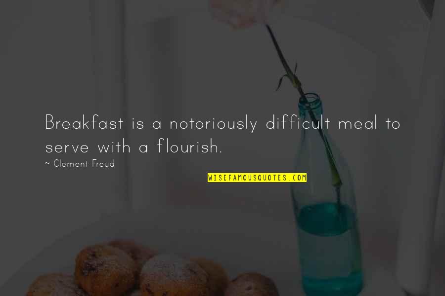 Fruitfulness Of God Quotes By Clement Freud: Breakfast is a notoriously difficult meal to serve