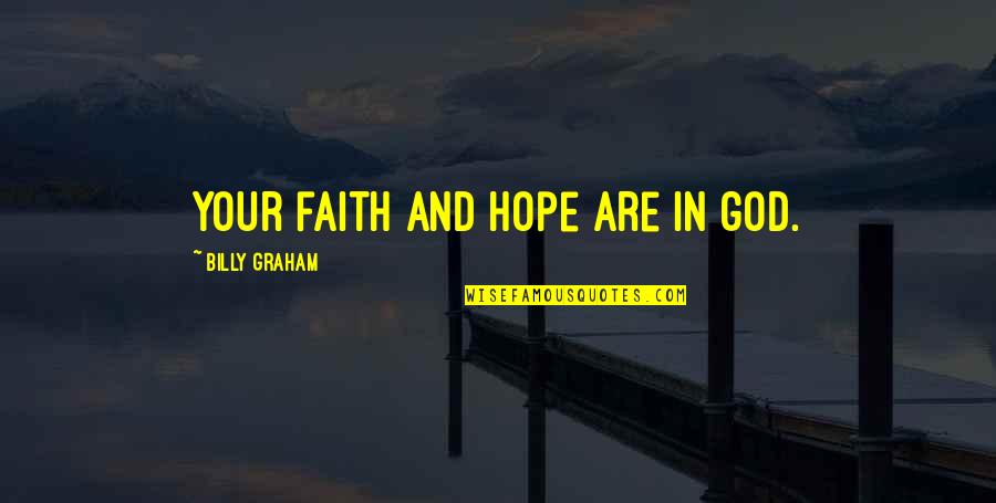 Fruits And Vegetable Quotes By Billy Graham: your faith and hope are in god. Fruits And Vegetable Quotes By Billy Graham: your faith and hope are in god.