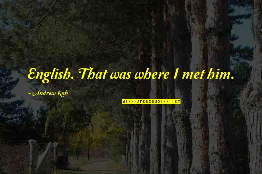 Frumento Pdf Quotes By Andrew Koh: English. That was where I met him. Frumento Pdf Quotes By Andrew Koh: English. That was where I met him.