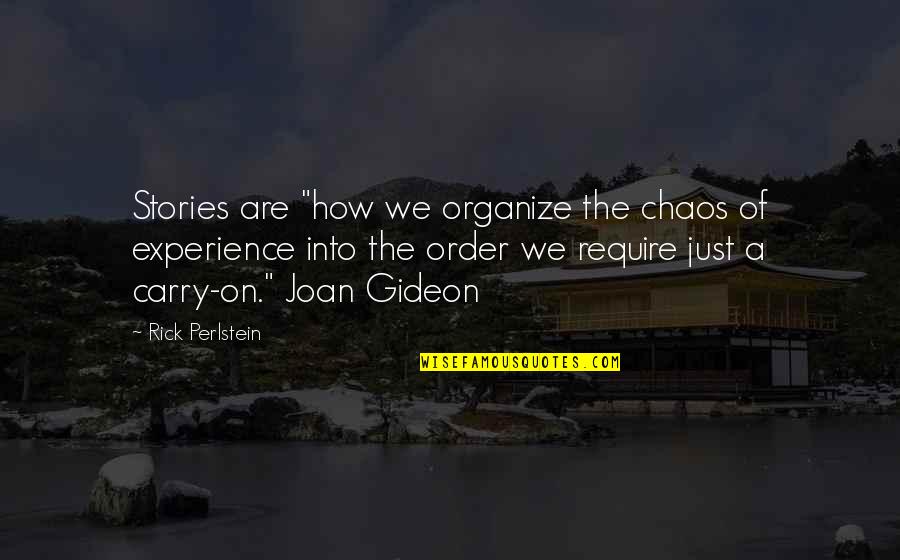 Frumento Pdf Quotes By Rick Perlstein: Stories are "how we organize the chaos of Frumento Pdf Quotes By Rick Perlstein: Stories are "how we organize the chaos of