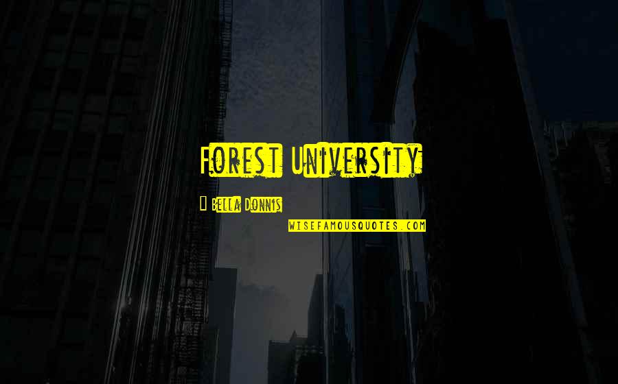 Frumps Dragon Quotes By Bella Donnis: Forest University Frumps Dragon Quotes By Bella Donnis: Forest University