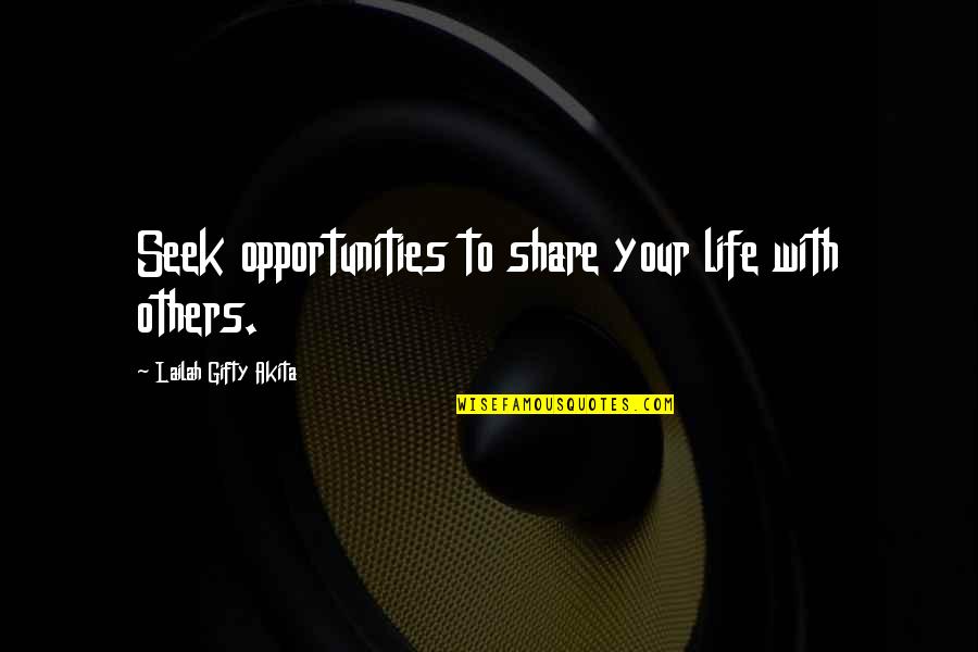 Frutas En Quotes By Lailah Gifty Akita: Seek opportunities to share your life with others. Frutas En Quotes By Lailah Gifty Akita: Seek opportunities to share your life with others.