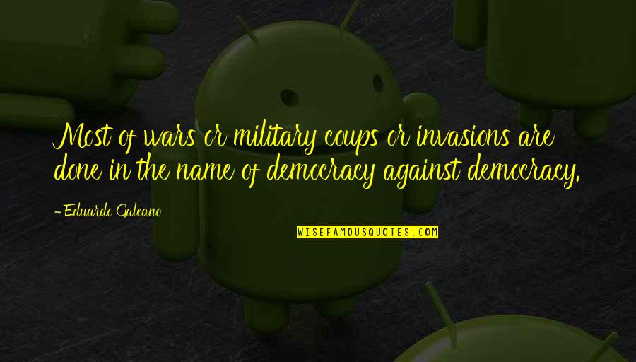 Fslr Stock Quotes By Eduardo Galeano: Most of wars or military coups or invasions