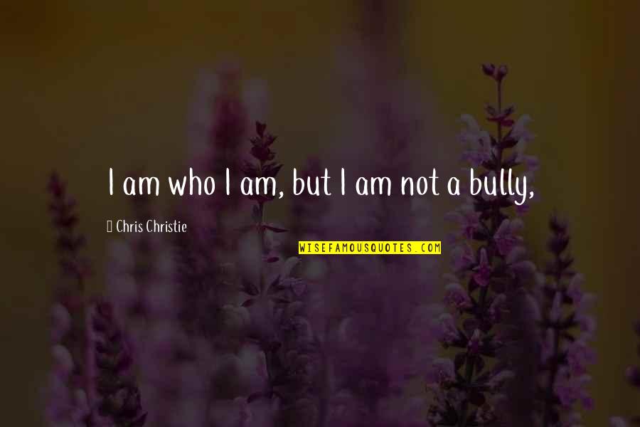 Fslt News Quotes By Chris Christie: I am who I am, but I am