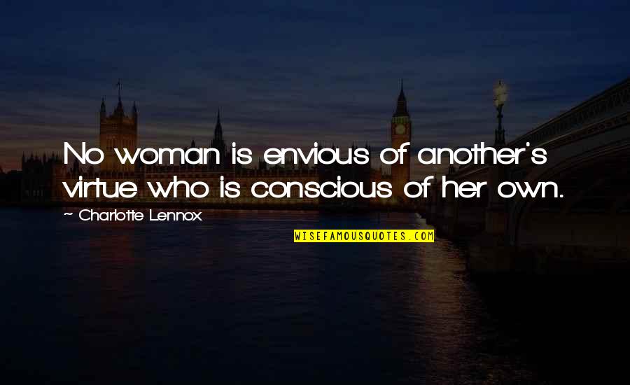 Fuksas Crozza Quotes By Charlotte Lennox: No woman is envious of another's virtue who Fuksas Crozza Quotes By Charlotte Lennox: No woman is envious of another's virtue who