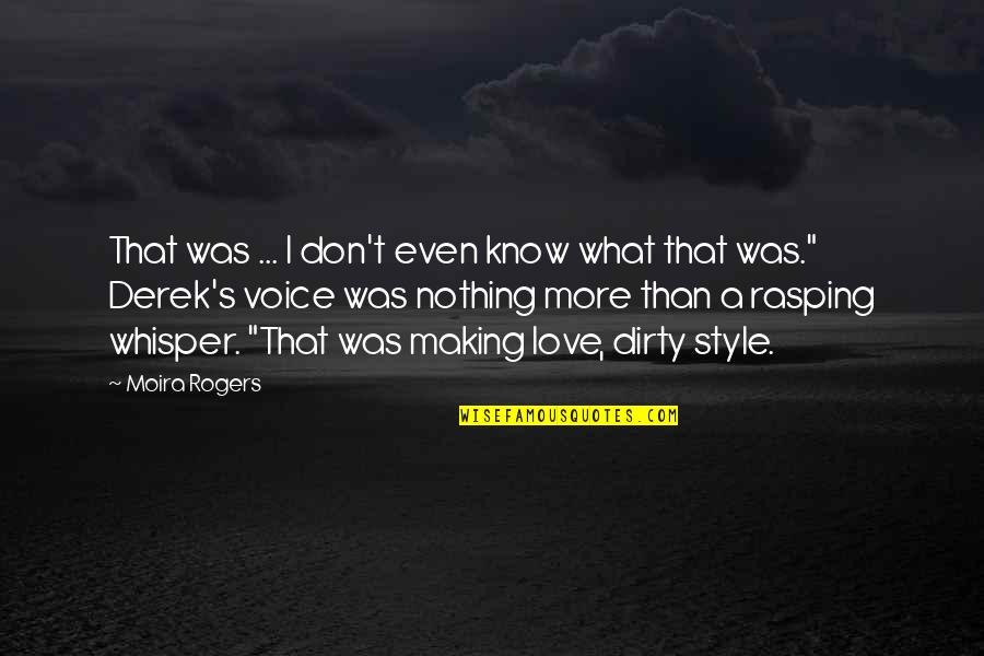 Fulcin Quotes By Moira Rogers: That was ... I don't even know what Fulcin Quotes By Moira Rogers: That was ... I don't even know what