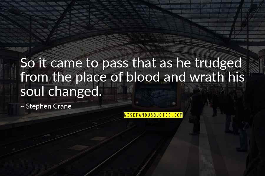 Fulford Quotes By Stephen Crane: So it came to pass that as he