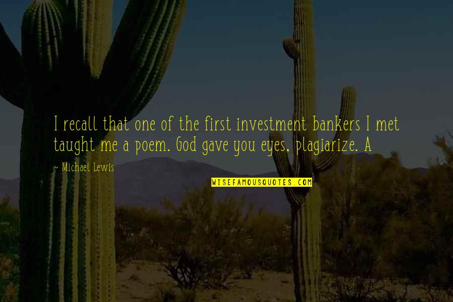 Full Circle Moment Quotes By Michael Lewis: I recall that one of the first investment Full Circle Moment Quotes By Michael Lewis: I recall that one of the first investment