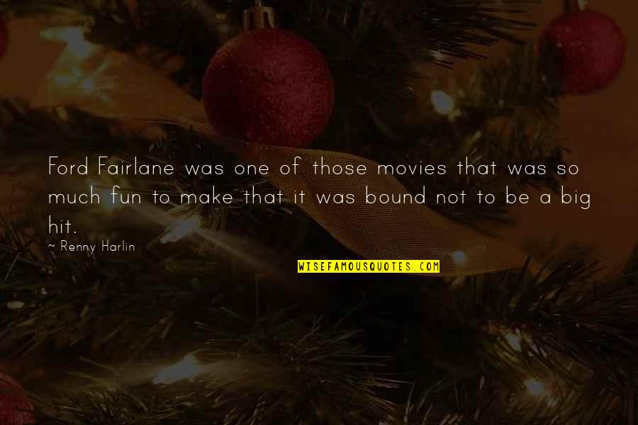 Full Figure Quotes By Renny Harlin: Ford Fairlane was one of those movies that Full Figure Quotes By Renny Harlin: Ford Fairlane was one of those movies that