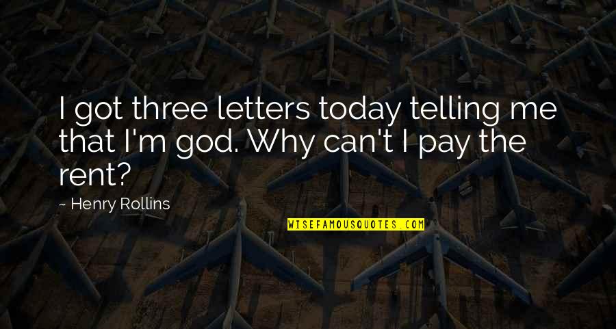 Full Metal Jacket Duality Of Man Quote Quotes By Henry Rollins: I got three letters today telling me that