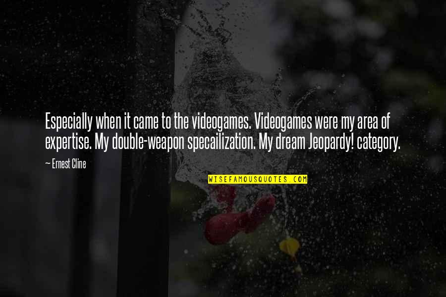 Full Monty Imdb Quotes By Ernest Cline: Especially when it came to the videogames. Videogames Full Monty Imdb Quotes By Ernest Cline: Especially when it came to the videogames. Videogames