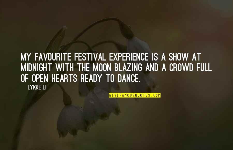 Full Moon Quotes By Lykke Li: My favourite festival experience is a show at