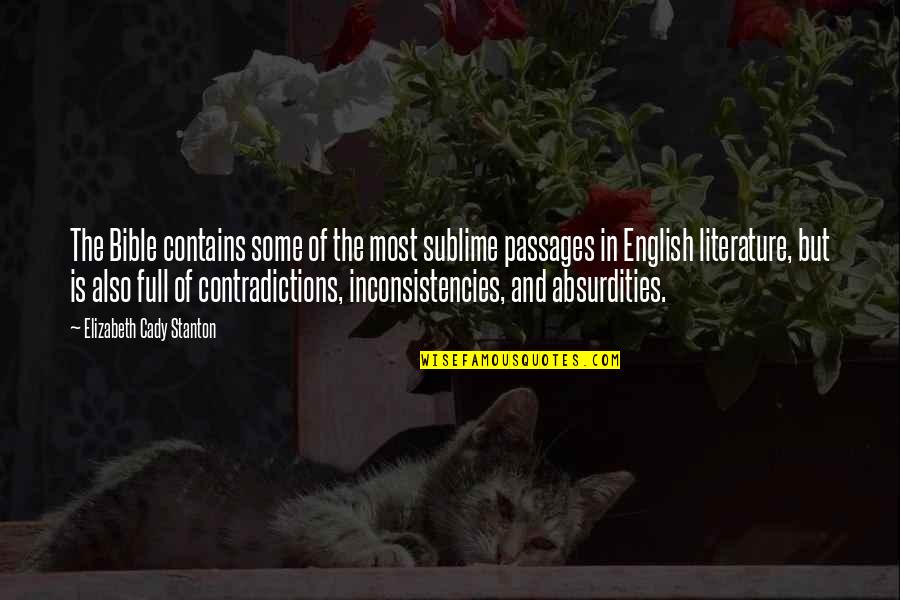 Full Of Contradictions Quotes By Elizabeth Cady Stanton: The Bible contains some of the most sublime