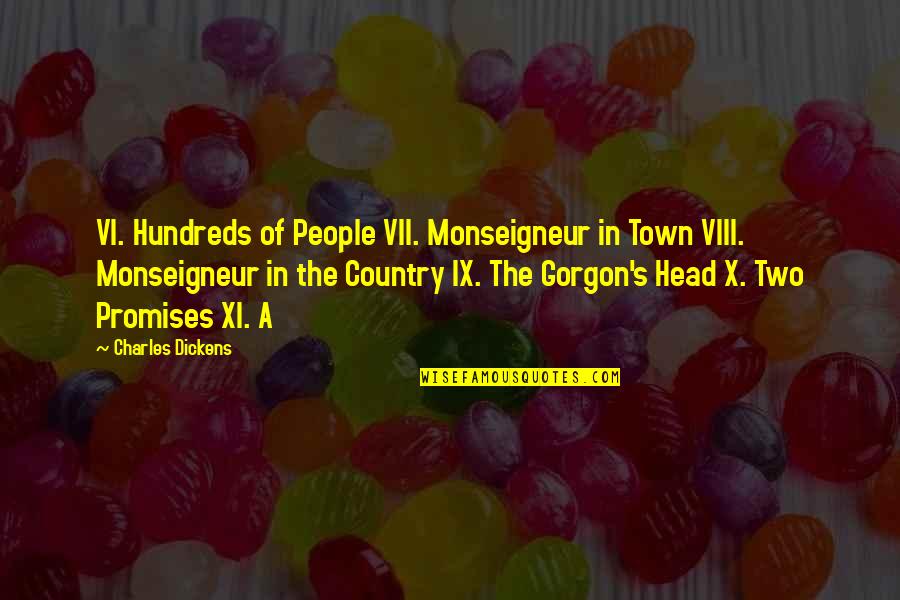 Full Stops And Capital Letters Quotes By Charles Dickens: VI. Hundreds of People VII. Monseigneur in Town