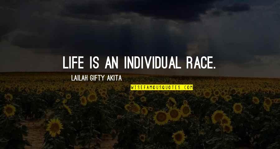 Fullbacks In The Nfl Quotes By Lailah Gifty Akita: Life is an individual race.