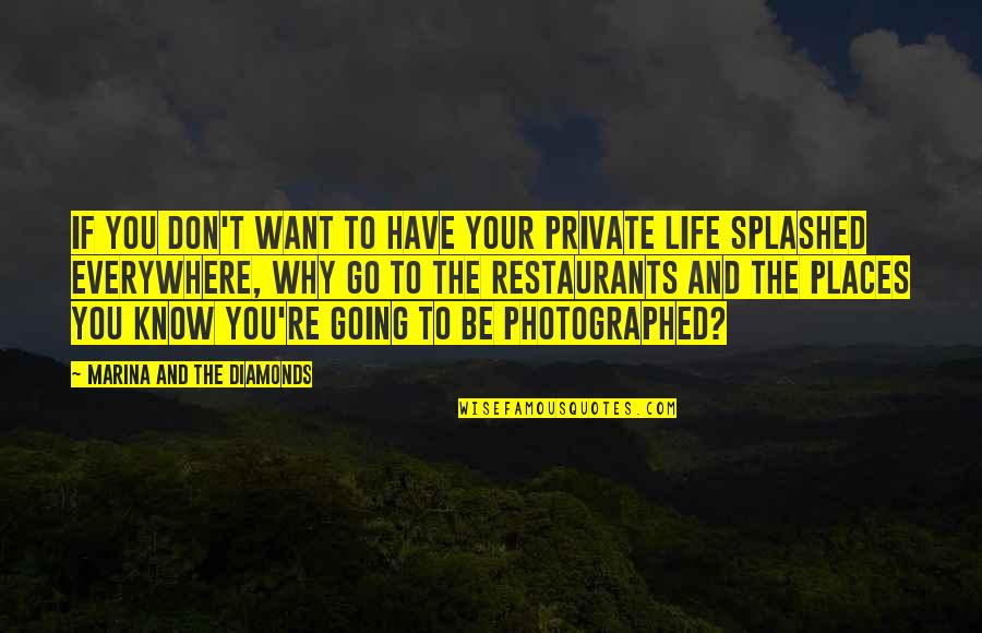 Fumosin Quotes By Marina And The Diamonds: If you don't want to have your private Fumosin Quotes By Marina And The Diamonds: If you don't want to have your private