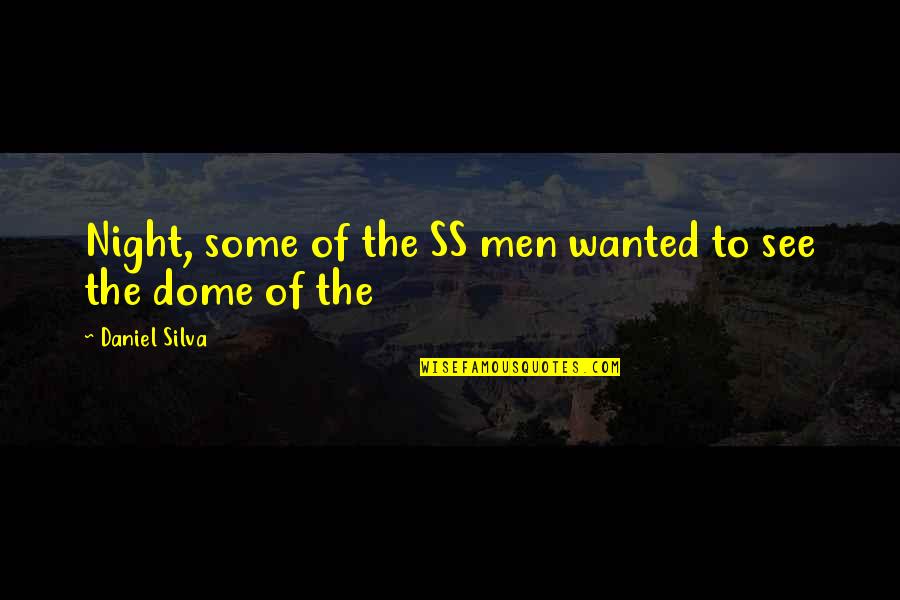 Fun At The Beach Quotes By Daniel Silva: Night, some of the SS men wanted to Fun At The Beach Quotes By Daniel Silva: Night, some of the SS men wanted to