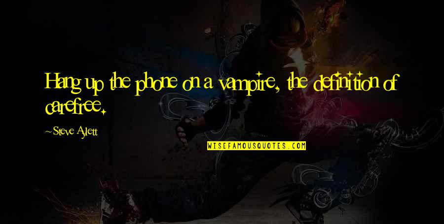 Fun At The Beach Quotes By Steve Aylett: Hang up the phone on a vampire, the Fun At The Beach Quotes By Steve Aylett: Hang up the phone on a vampire, the