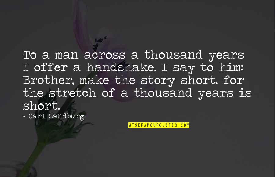 Fun Easter Bunny Quotes By Carl Sandburg: To a man across a thousand years I