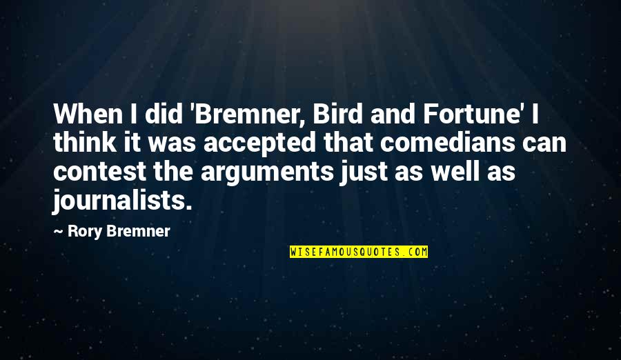 Fun Flip Flop Quotes By Rory Bremner: When I did 'Bremner, Bird and Fortune' I