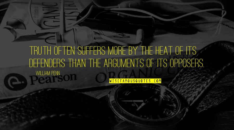 Fun Fun Fun Fun Fun Meme Quotes By William Penn: Truth often suffers more by the heat of Fun Fun Fun Fun Fun Meme Quotes By William Penn: Truth often suffers more by the heat of