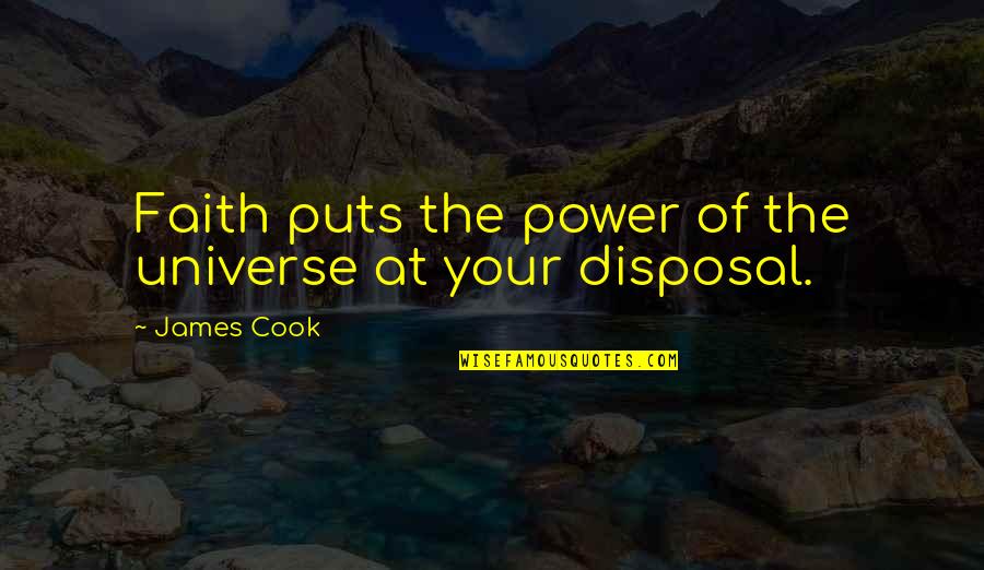 Fun Good Night Quotes By James Cook: Faith puts the power of the universe at