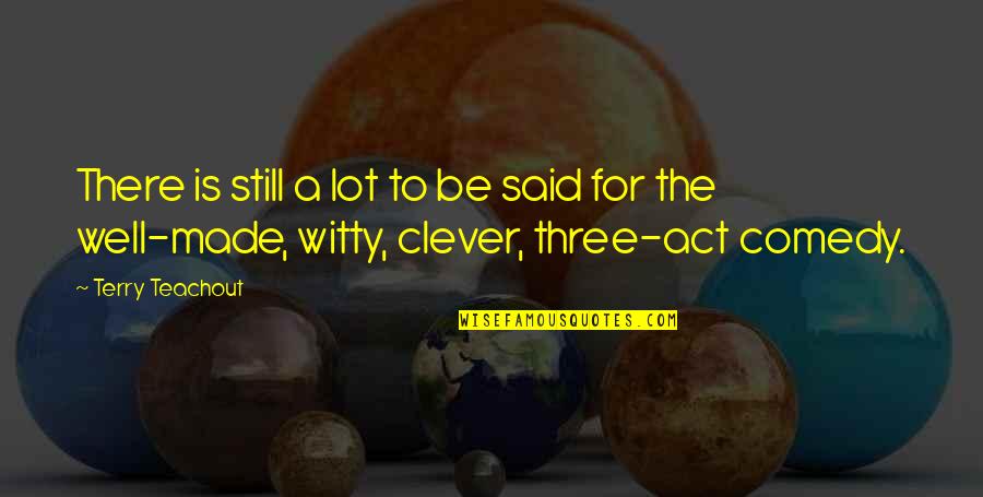 Fun Junk Quotes By Terry Teachout: There is still a lot to be said