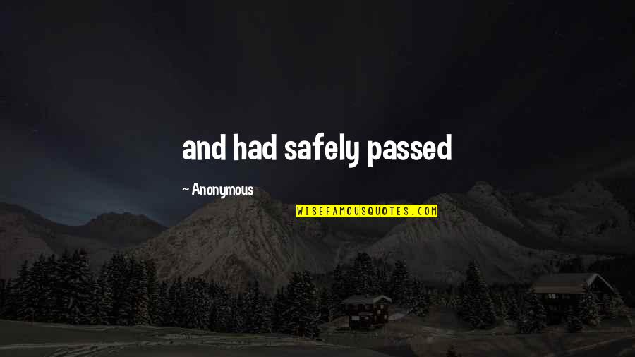Fun N Masti Quotes By Anonymous: and had safely passed