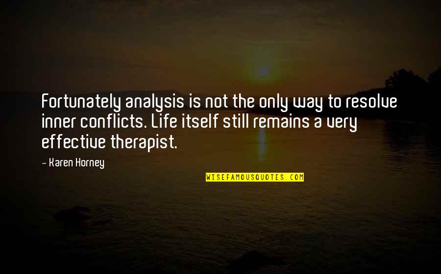 Fun Proverbs Quotes By Karen Horney: Fortunately analysis is not the only way to Fun Proverbs Quotes By Karen Horney: Fortunately analysis is not the only way to