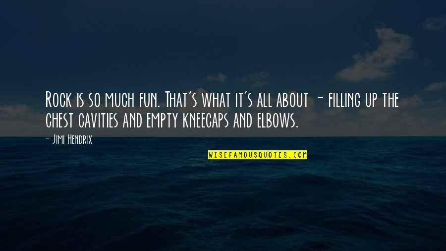 Fun Quotes By Jimi Hendrix: Rock is so much fun. That's what it's
