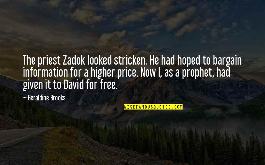 Fun Wine Label Quotes By Geraldine Brooks: The priest Zadok looked stricken. He had hoped